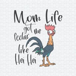 funny mom life got me feelin like hei hei svg