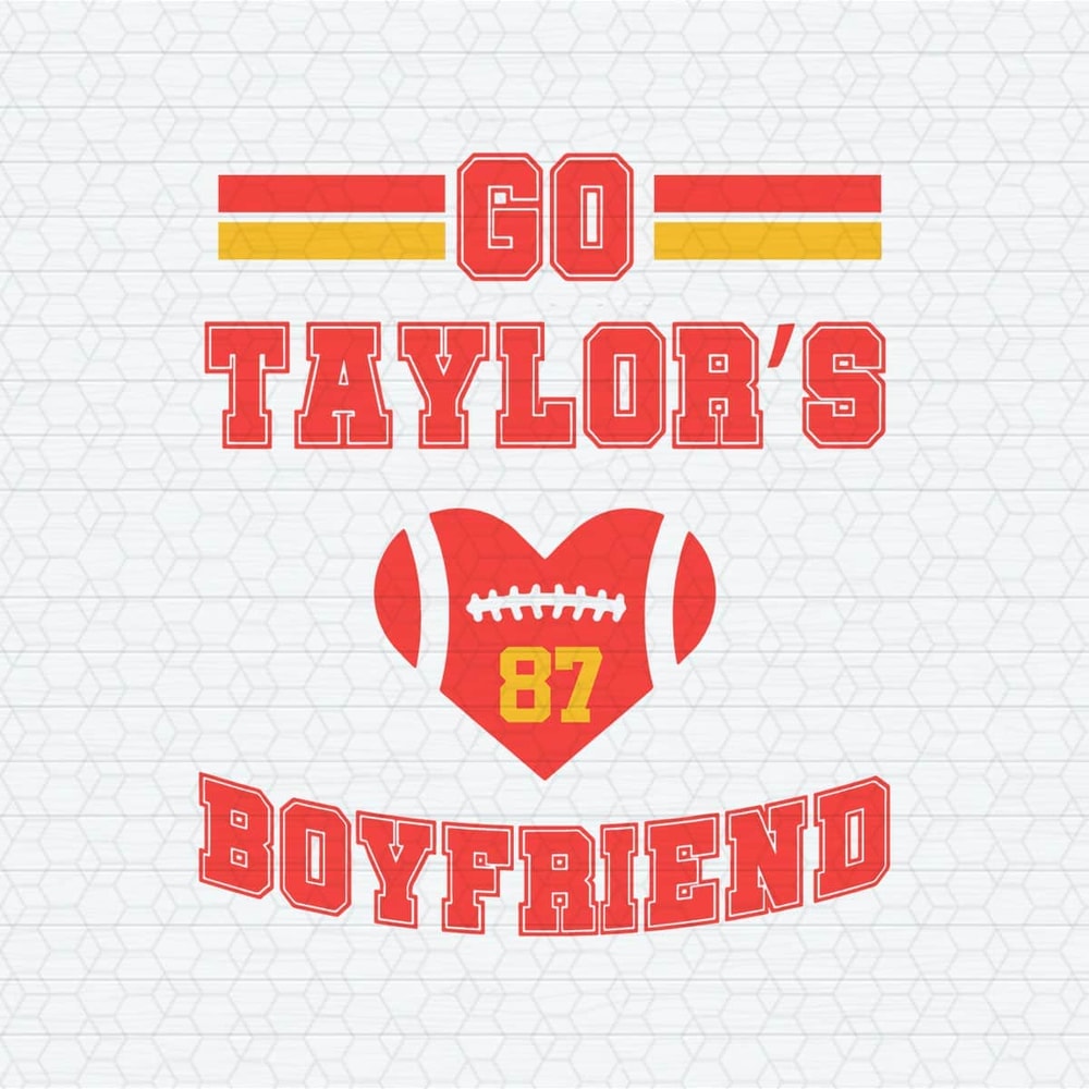 Go Taylors Boyfriend Funny Football SVG (2).jpeg