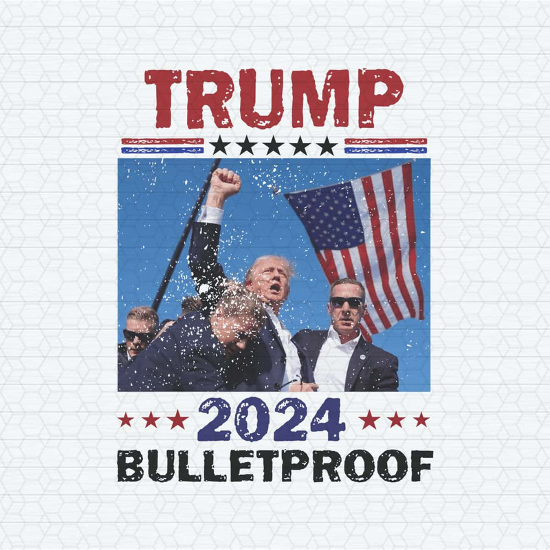 Patriotic Trump 2024 Bulletproof PNG.jpg