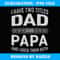 Graphic 365 I Have Two Titles Dad & Papa Fathers Day - Sublimation-Ready PNG File