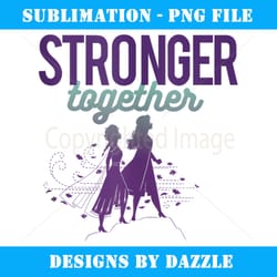 disney frozen 2 elsa & anna stronger together silhouette - aesthetic sublimation digital file