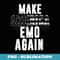 Make America EMO Again Emotional Hardcore USA - PNG Transparent Sublimation Design
