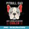 Pitbull Dad Like A Regular Dad But Cooler Funny Dog Dad - Instant Sublimation Digital Download