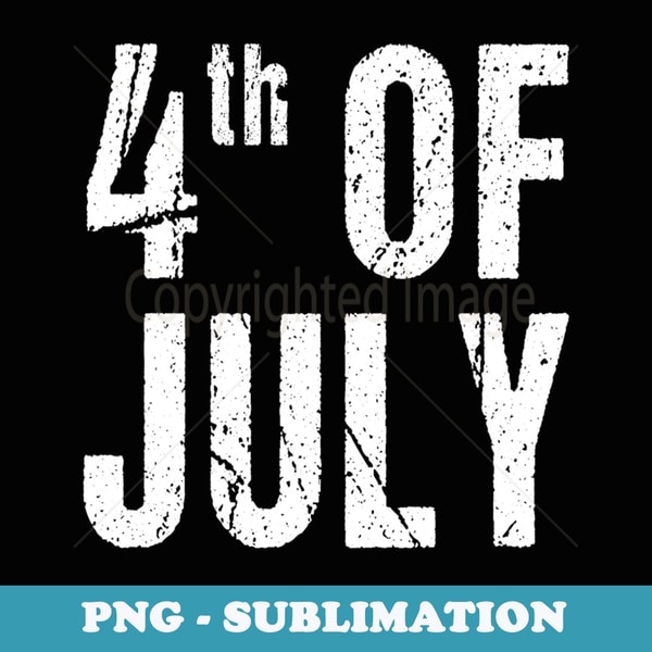 4th of July Memorial Day Independece Day Patriotic USA - Decorative Sublimation PNG File