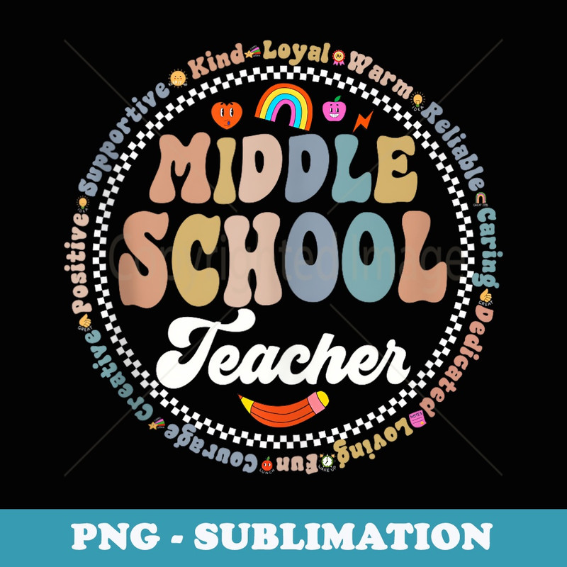 6th 7th 8th grade teacher, Junior Middle School teacher - PNG Sublimation Digital Download