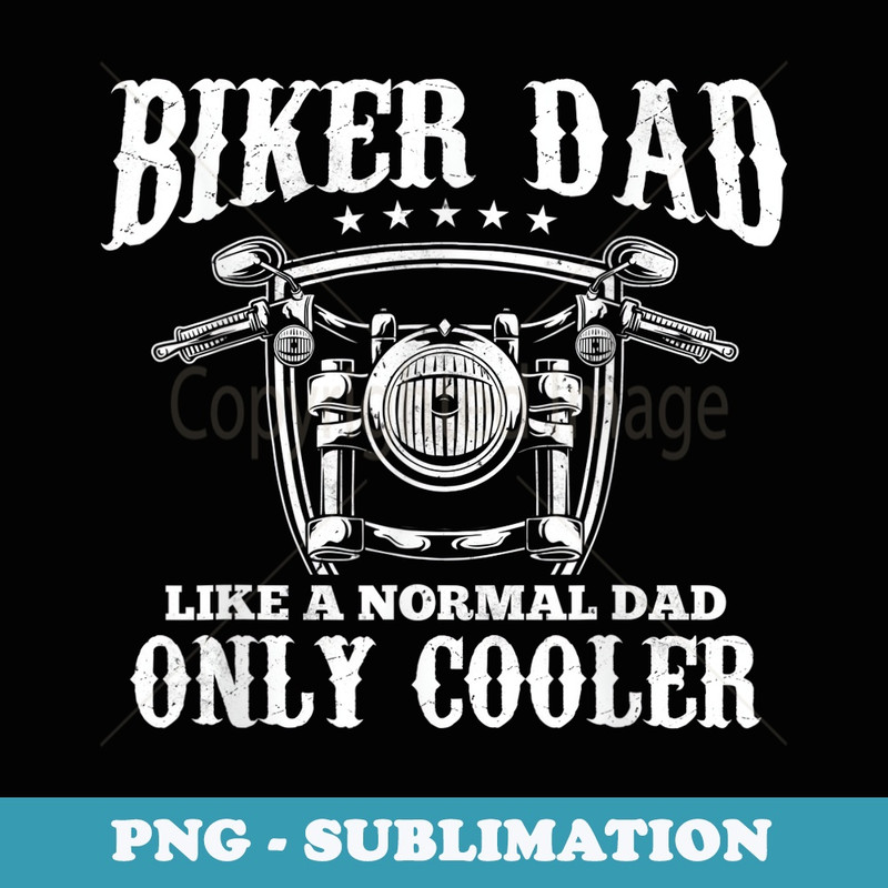 Mens Biker Dad Motorcycle Fathers Day for Daddy Granddad - Elegant Sublimation PNG Download