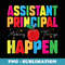 Assistant Principal Appreciation School Assistant Principal - Stylish Sublimation Digital Download