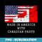 Made in America with Canadian Parts T - High-Resolution PNG Sublimation File