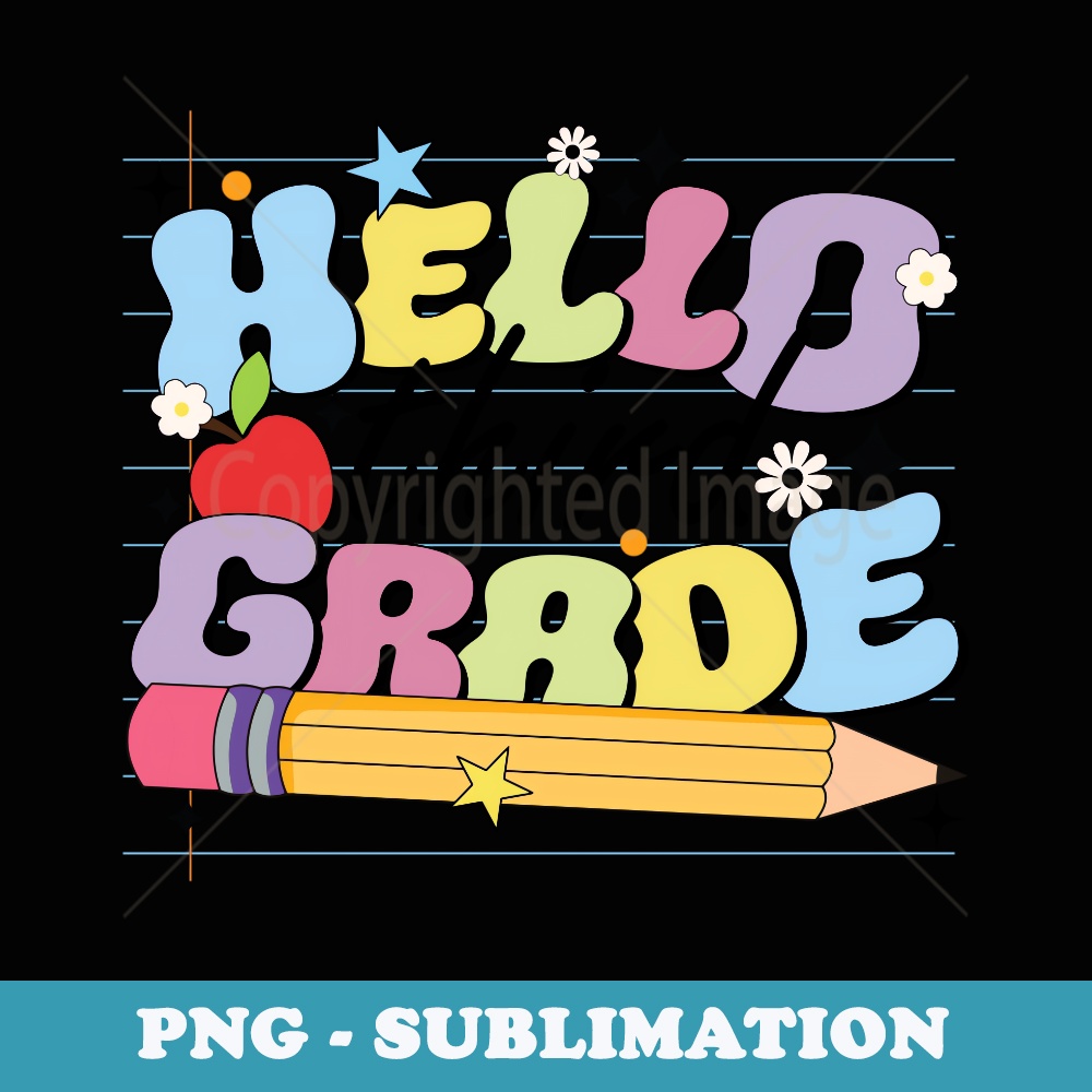 Hello Third Grade Cute colorful 3rd Grade Back to School - Professional Sublimation Digital Download