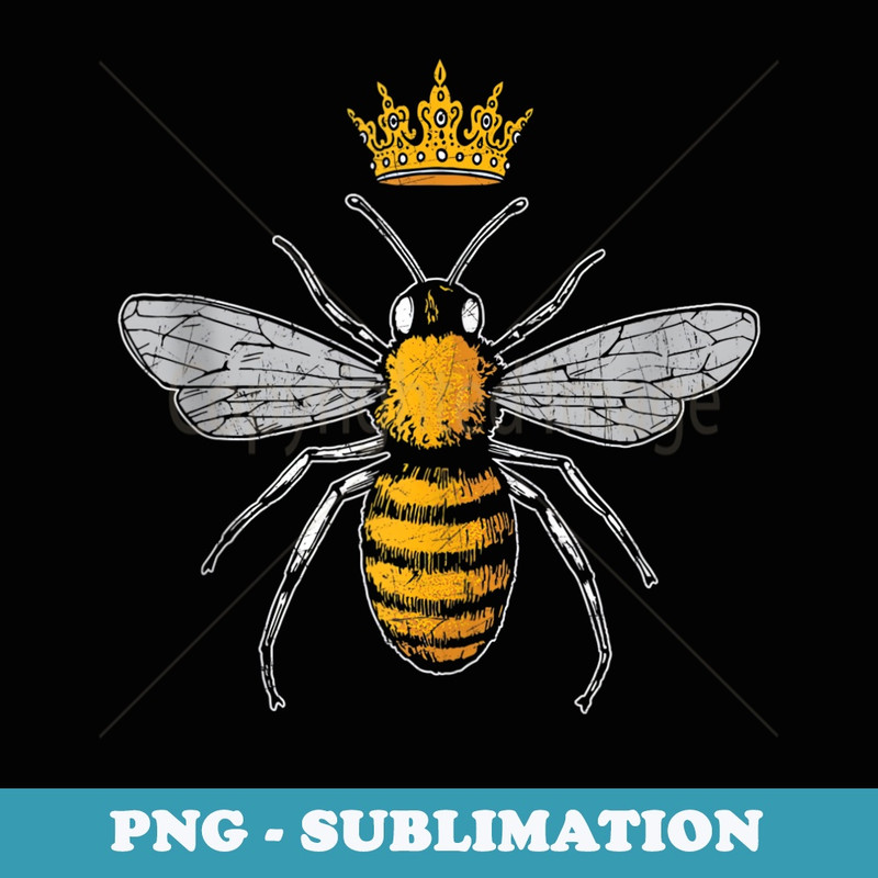 Queen Bee Crown Funny Lady Boss - Premium Sublimation Digital Download