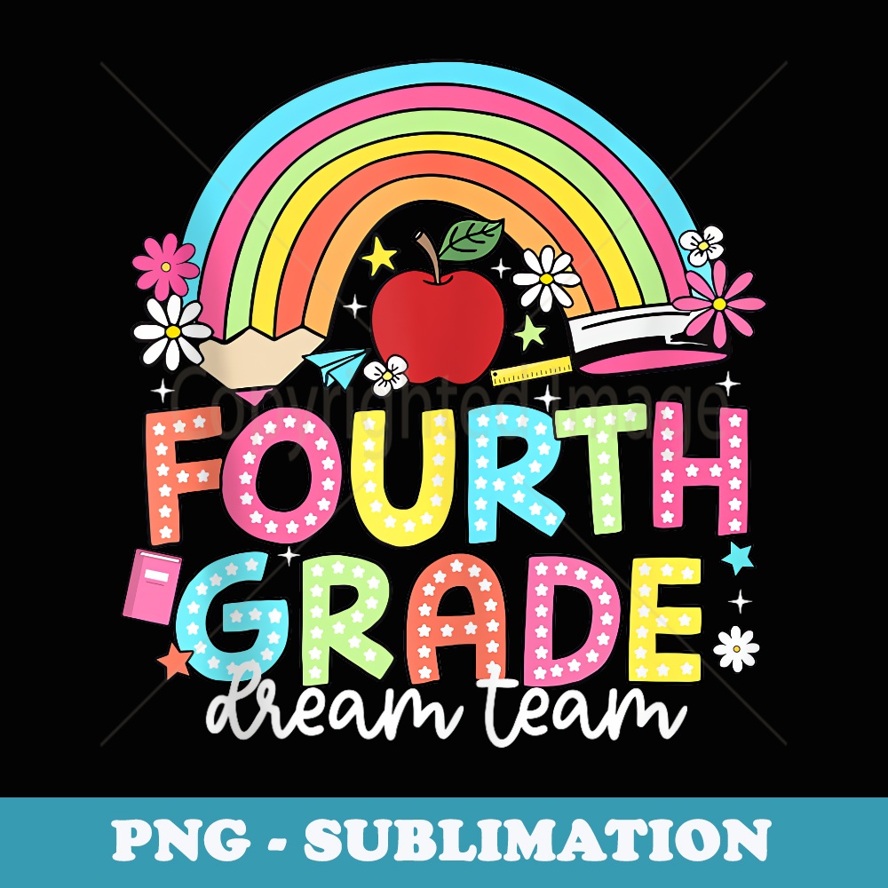 Groovy 4th Grade Dream Team Back To School Teacher - Sublimation Digital Download