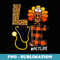 PCT Nurse Turkey Thanksgiving Day Love Nurse Life Fall - Premium Sublimation Digital Download
