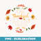 One Thankful Oncology Nurse Thanksgiving Nursing Idea - Special Edition Sublimation PNG File