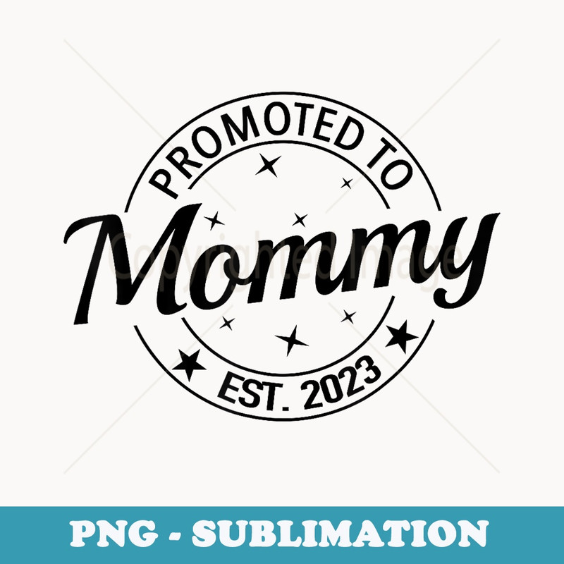 Promoted To Mommy Soon To Be Mom Pregnancy Matching - Unique Sublimation PNG Download