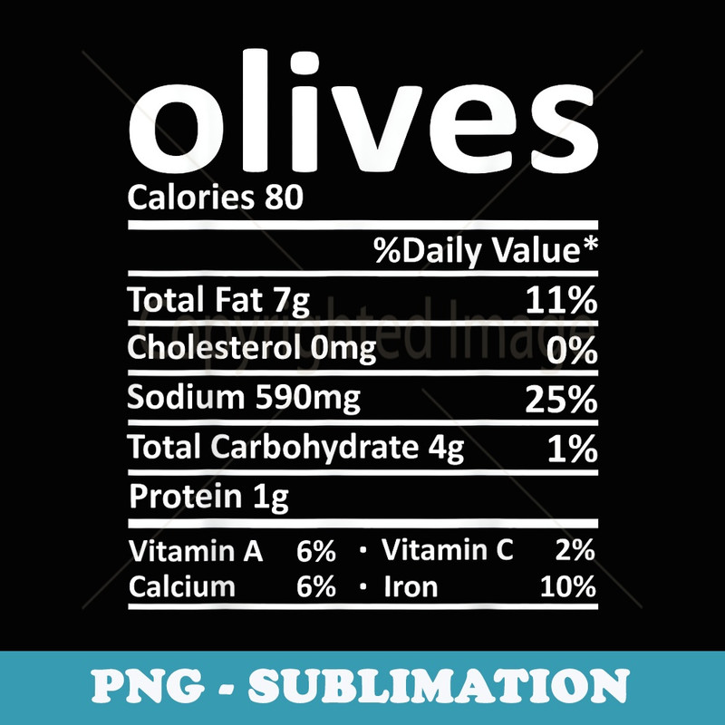 Olives Nutrition Funny Thanksgiving Costume Food Christmas - Premium Sublimation Digital Download