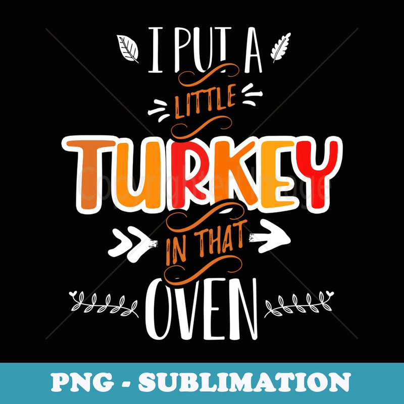 Funny Turkey Dad Thanksgiving Pregnancy Announcement - Digital Sublimation Download File