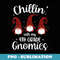 Chillin With My 4th Grade Gnomies - Teacher Christmas Gnome - Creative Sublimation PNG Download