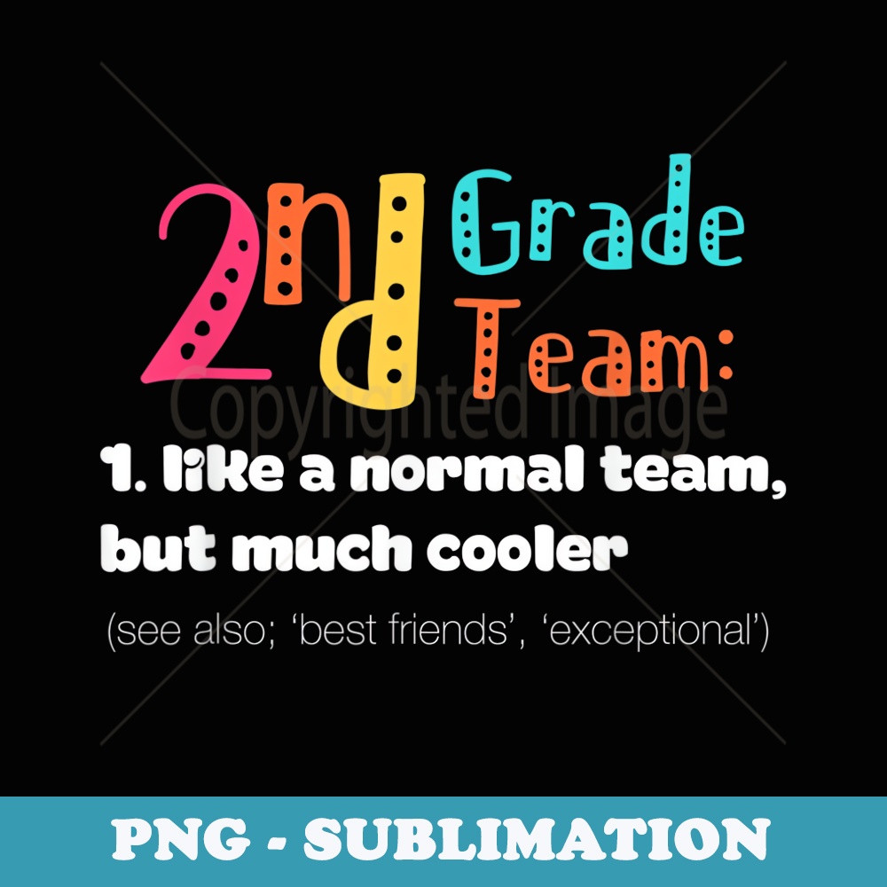 2nd Grade Team Definition Cute Teacher Back To School - Professional Sublimation Digital Download