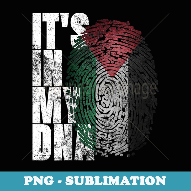 s Its In My DNA Palestinian Arabic s Palestine Flag - Trendy Sublimation Digital Download