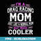 s Drag Racing Mom, Cute Sporting Mom - Instant Sublimation Digital Download