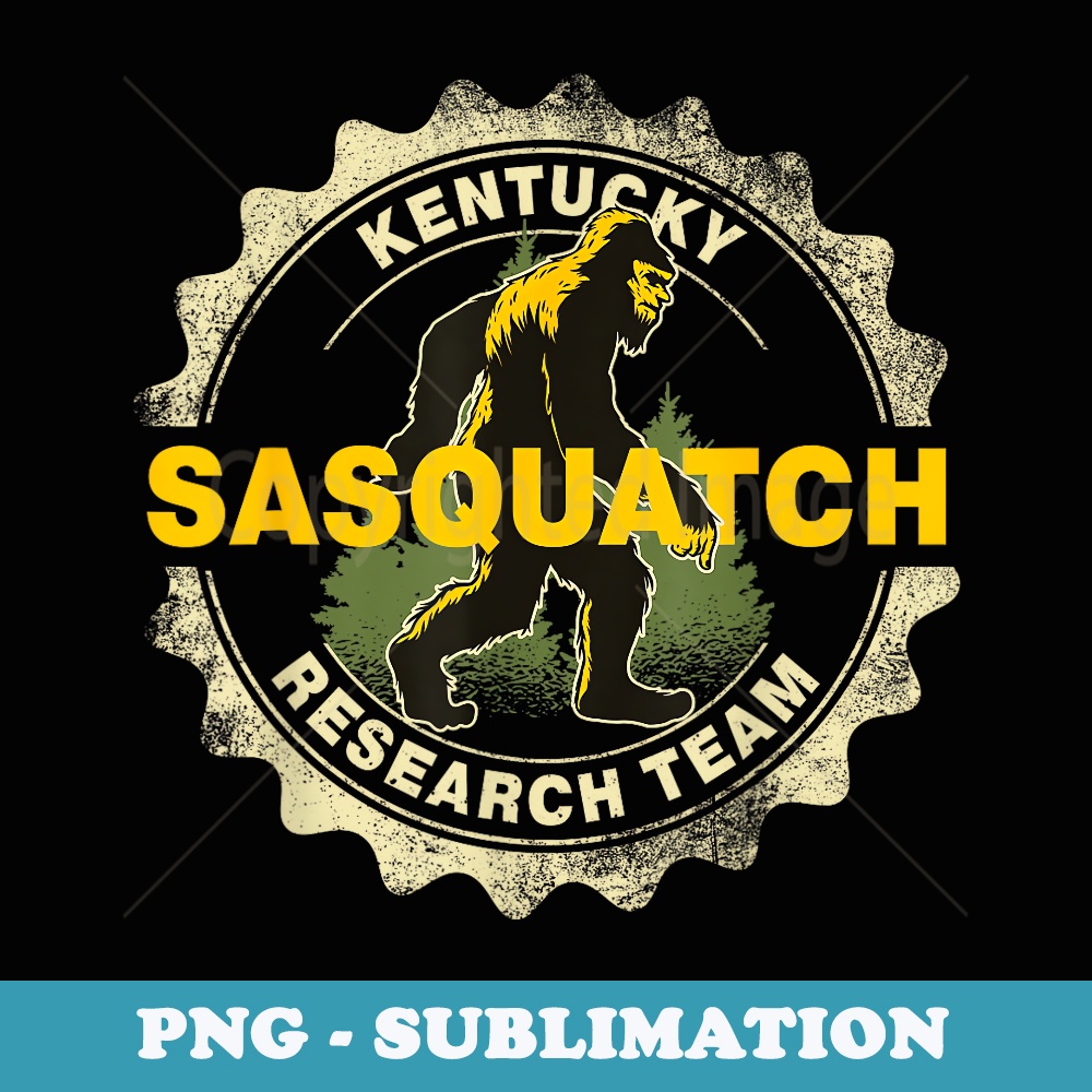 Kentucky Sasquatch Research Team Bigfoot Believer Fan - Special Edition Sublimation PNG File