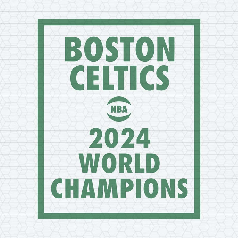 Boston Celtics 2024 NBA World Champions SVG.jpg