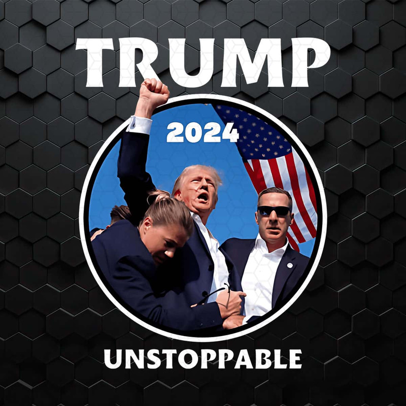 Trump 2024 Unstoppable Trump Shooting PNG.jpg