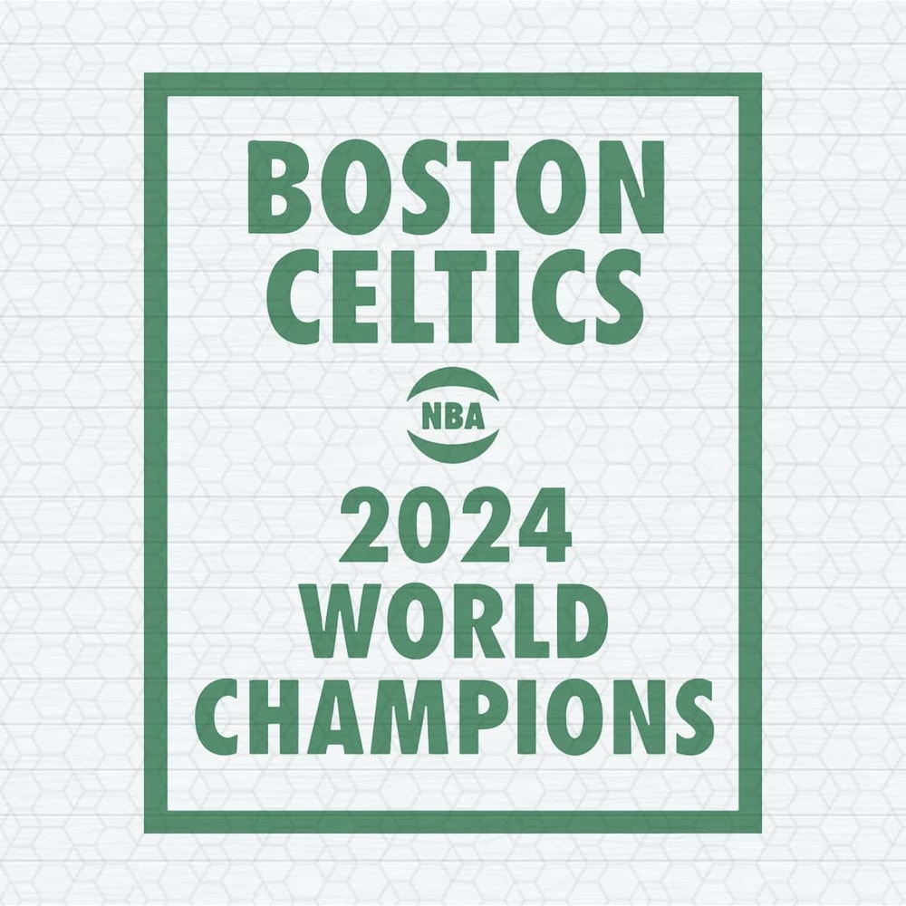 Boston Celtics 2024 NBA World Champions SVG.jpg