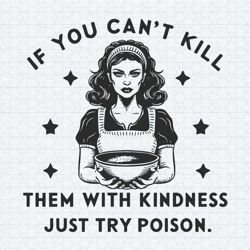 ChampionSVG-If-You-Can’t-Kill-Them-With-Kindness-Just-Try-Poison-SVG.jpg