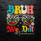 WikiSVG-0804241047-bruh-we-out-end-of-the-school-year-svg-0804241047png.jpeg