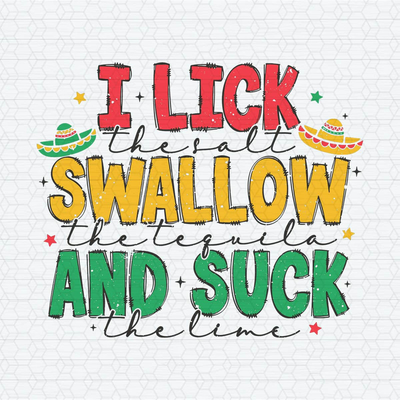 ChampionSVG-0804241045-i-lick-the-salt-swallow-the-tequila-svg-0804241045png.jpeg