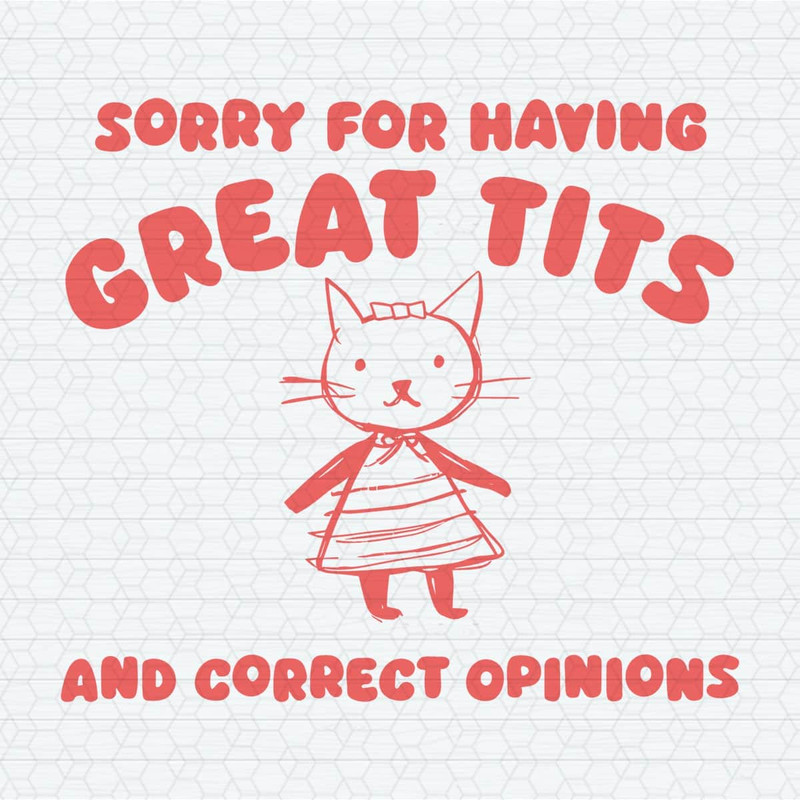 ChampionSVG-0904241013-sorry-for-having-great-tits-meme-svg-0904241013png.jpeg