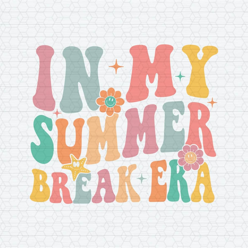 ChampionSVG-1604241034-in-my-summer-break-era-last-day-of-school-svg-1604241034png.jpeg
