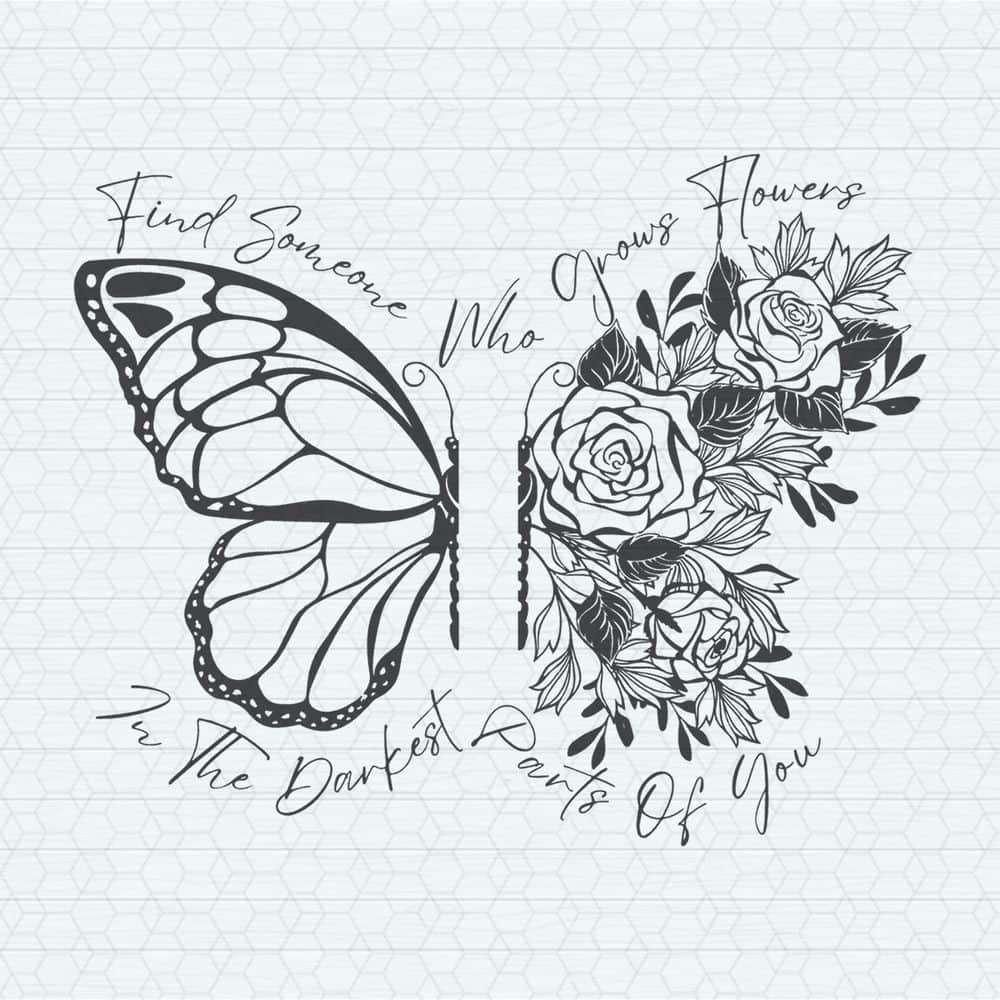 Find Someone Who Grows Flowers Lyrics SVG.jpeg