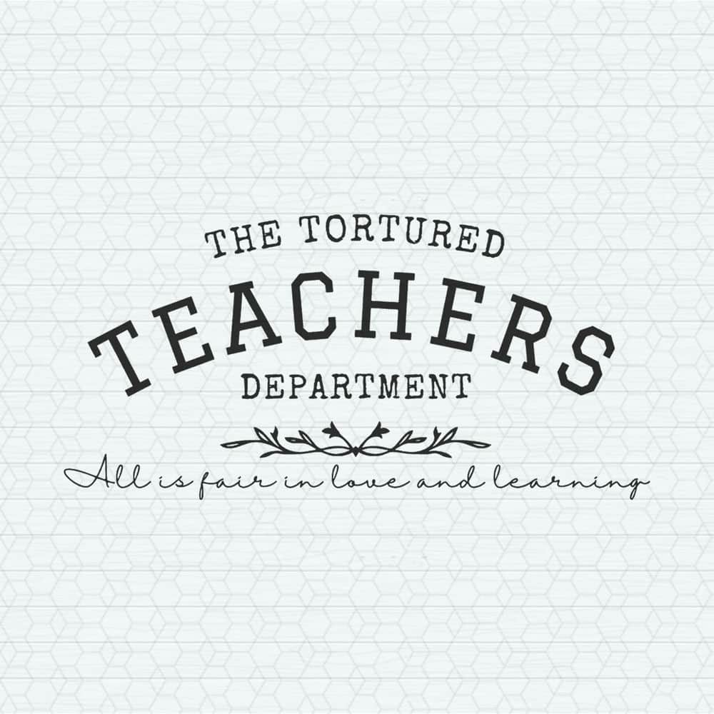 The Tortured Teachers Department SVG.jpeg