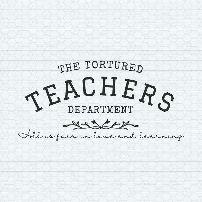 The Tortured Teachers Department SVG.jpeg