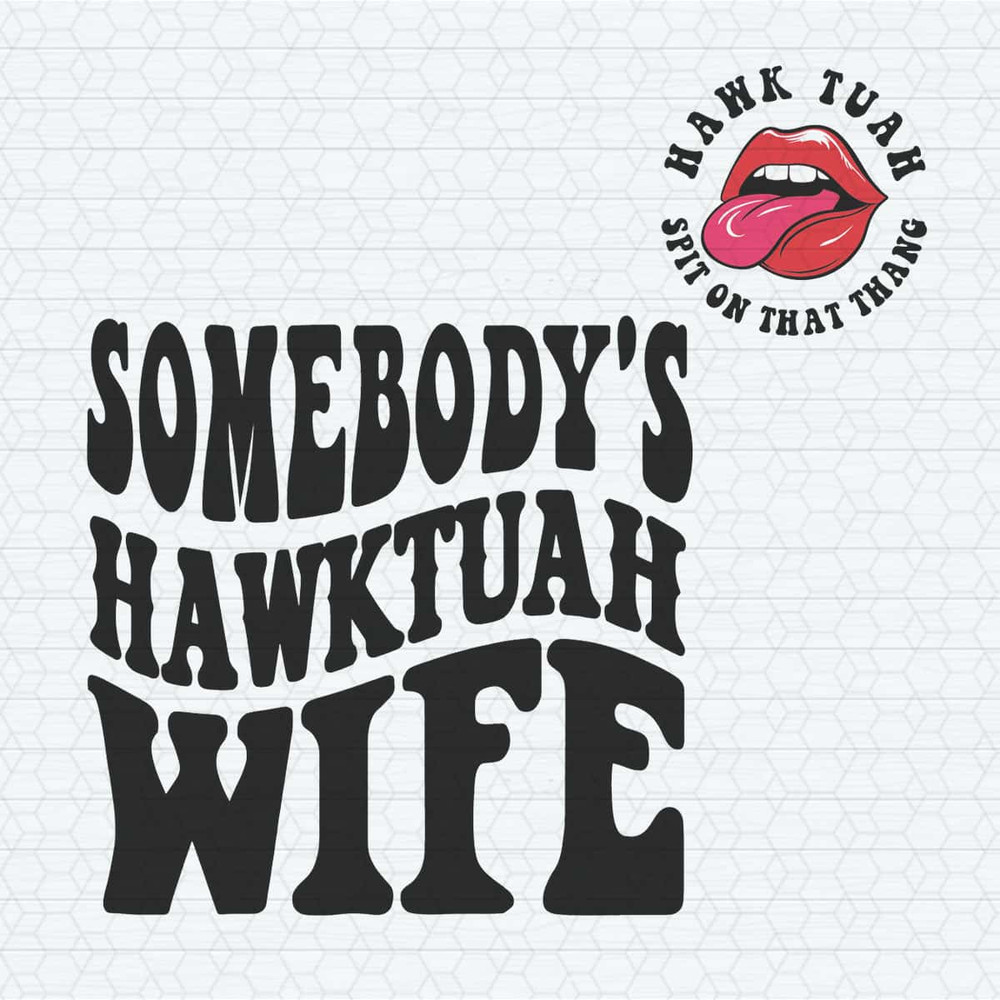 Retro Viral Tiktok Somebody Hawktuah Wife SVG.jpg