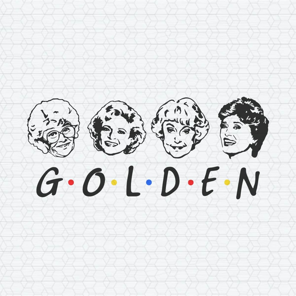 ChampionSVG-1604241004-Golden-Girls-Friends-Thug-Life-Version-SVG.jpeg