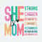 ChampionSVG-1704241046-she-is-mom-strong-chosen-beautiful-svg-1704241046png.jpeg