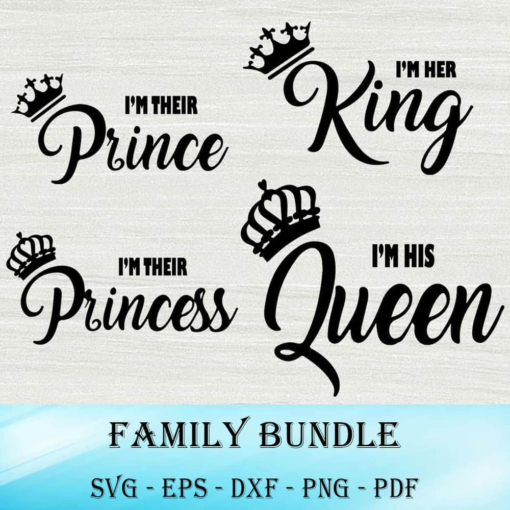 Family Bundle Svg, King Queen Prince Princess Svg, Mother's Day and Father Day Svg, I Love My Family.jpg