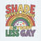 ChampionSVG-Rainbow-Shade-Never-Made-Anybody-Less-Gay-SVG.jpg