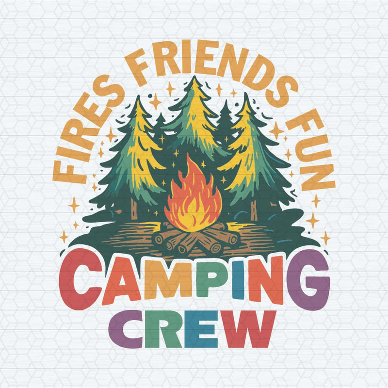 Retro Fires Friends Fun Camping Crew SVG.jpg