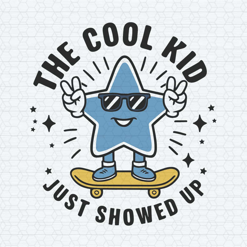 ChampionSVG-Preschool-Star-The-Cool-Kid-Just-Showed-Up-SVG.jpg