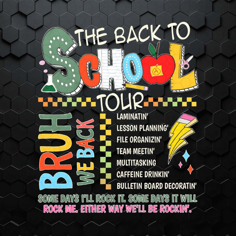 The Back To School Tour Bruh We Back PNG.jpg