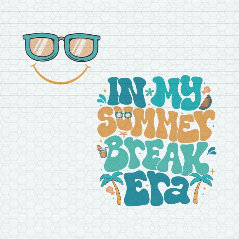Retro In My Summer Break Era SVG.jpeg