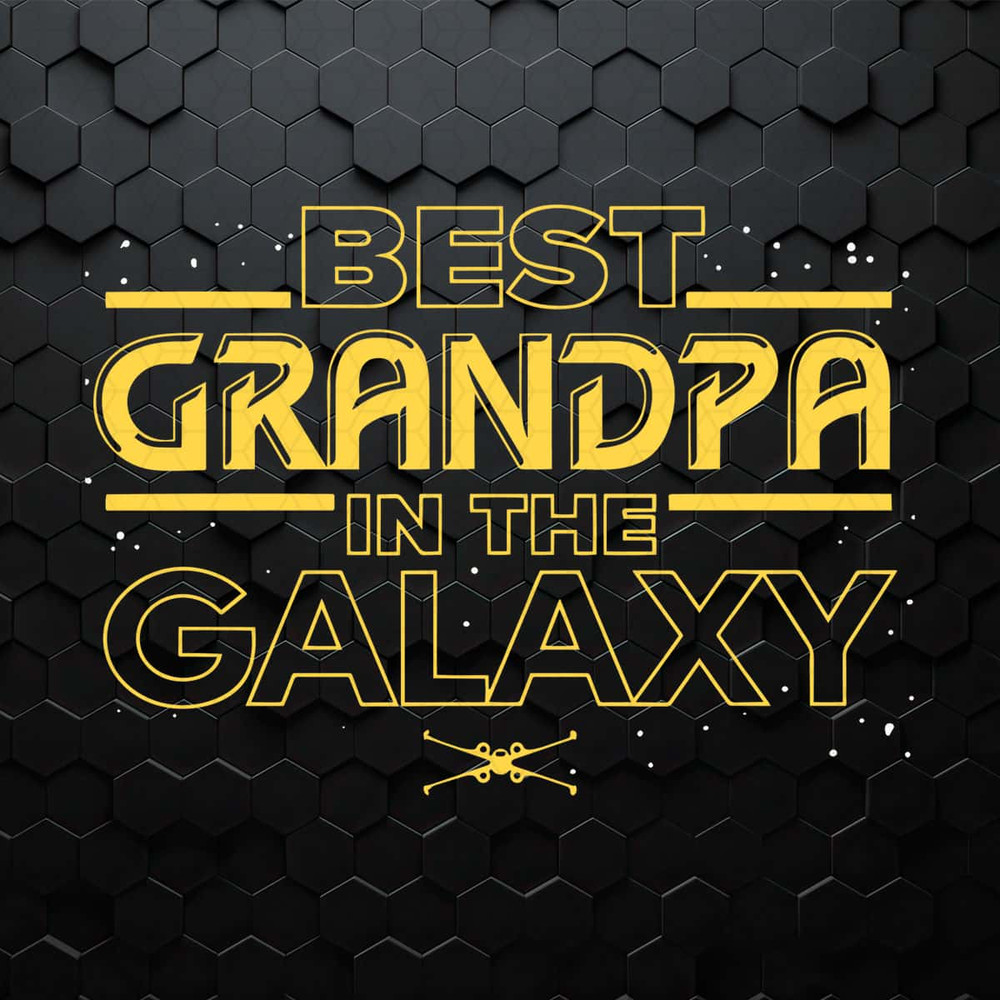 WikiSVG-Best-Grandpa-In-The-Galaxy-Star-Wars-SVG.jpg