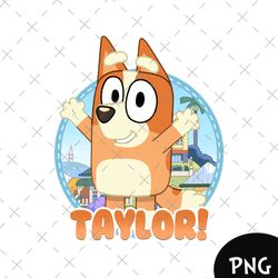 bluey and bingo taylor happy birthday, bluey family png, bluey mothers day png, bluey png, bluey bingo png