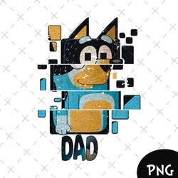 bluey dad png, bluey family png, in my bluey dad era, bandit png, bluey father's day png, bluey dog png, fathers day