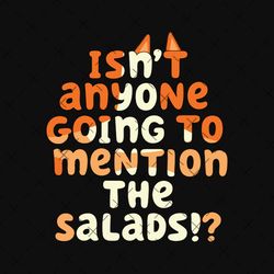 isn't anyone going to mention the salads png