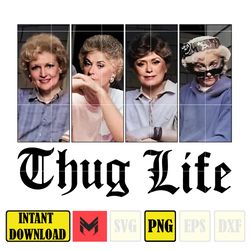 Girls Thug Life Png, Thug Life Movie Png, Cool Mom Empower Womens Png, Mother's Day Gift Png, Instant Download